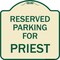 Signmission Parking Reserved for Priest Heavy-Gauge Aluminum Architectural Sign, 18" x 18", TG-1818-23378 A-DES-TG-1818-23378 - alternate 1